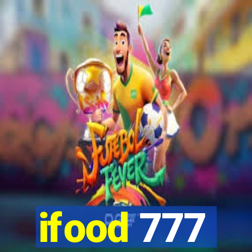 ifood 777